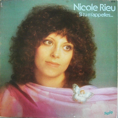 Nicole Rieu - Si Tu M'Appelles... LP