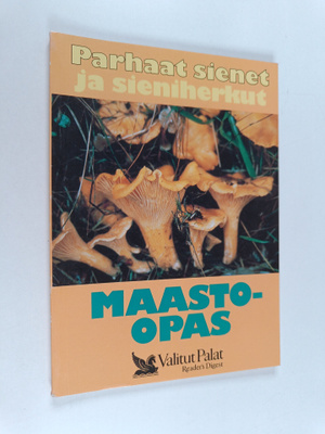 Marja (asiantuntija) Härkönen : Parhaat sienet ja sienihe...