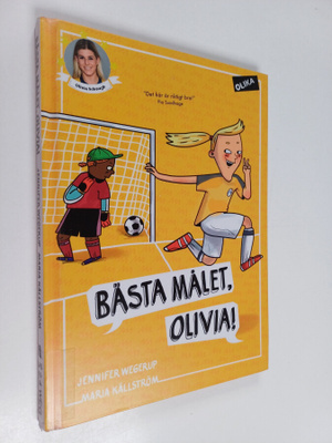 Jennifer Wegerup : Bästa målet, Olivia!