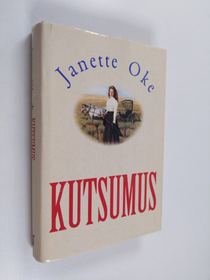 Janette Oke : Kutsumus