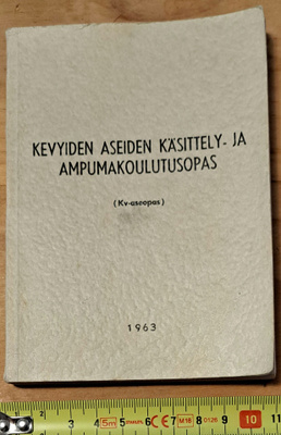 KEVYIDEN ASEIDEN KÄSITTELY- JA AMPUMAKOULUTUSOPAS