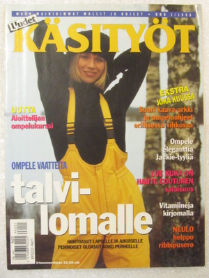 Uudet Käsityöt • N:ro 1/1996 + Kaava-arkki ja ompeluohjeet