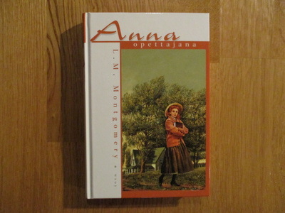 L.M. MONTGOMERY Anna opettajana * kultti ennen suomentamaton