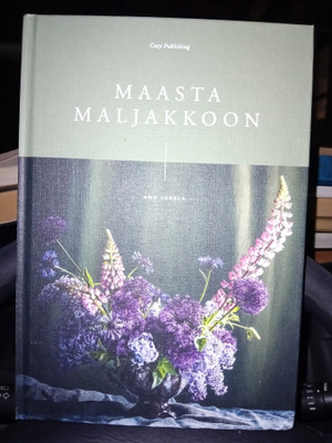 Anu Jokela : Maasta maljakkoon ( SIS POSTIKULU )