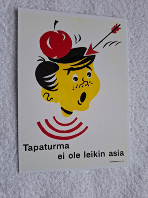 Tapaturma ei ole leikin asia Postikortti*