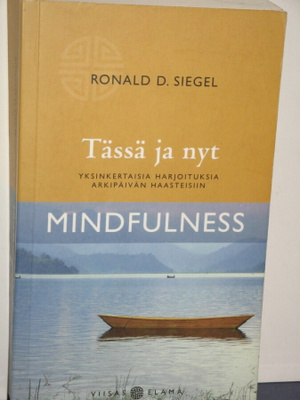 Ronald D. Siegel : Tässä ja nyt  Yksinkertaisia harjoituksia