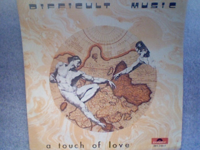 DIFFICULT MUSIC :: A TOUCH OF LOVE :: VINYYLI  7"    1984