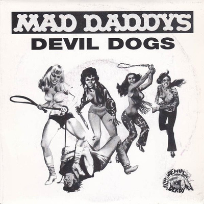 Mad Daddys / The Devil Dogs - Split 7" Vinyyli