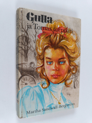 Martha Sandwall-Bergström : Gulla ja Tomas torppari