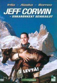 Jeff Corwin - Uhkarohkeat Seikkailut - (3 DVD)