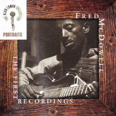 Fred McDowell - The First Recordings (CD) MINT!! Remastered