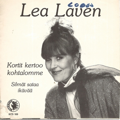 LEA LAVEN: Kortit Kertoo Kohtalomme / Silmät Sata  7" kannet