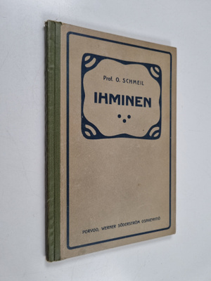 Otto Schmeil : Ihminen : ihmisruumiin rakenteen ja tervey...