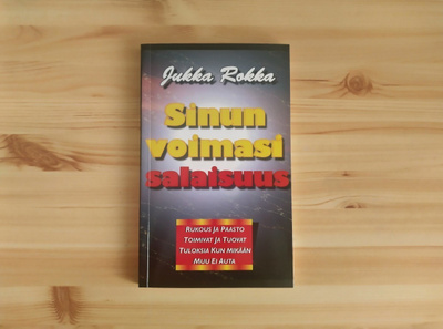 Jukka Rokka: Sinun voimasi salaisuus