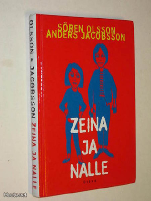 Anders Jacobsson - Sören Olsson : Zeina ja Nalle