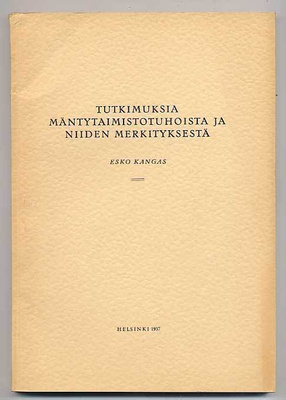 Esko Kangas: Tutkimuksia mäntytaimistotuhoista (1937)
