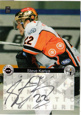 2008-09 Cardset STEVE KARIYA HPK Signature nimmari