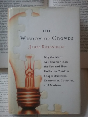 James Surowiecki - The Wisdom of Crowds (hardcover)