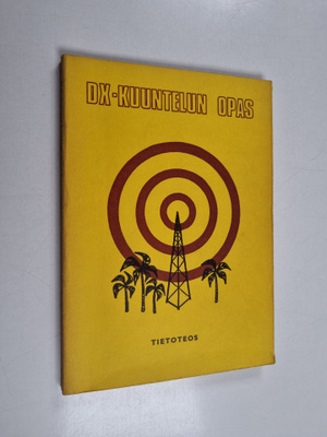 Jarkko Arjatsalo ym. : DX-kuuntelun opas