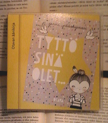 Jenni Pääskysaari - Tyttö sinä olet... (äänikirja, CD)