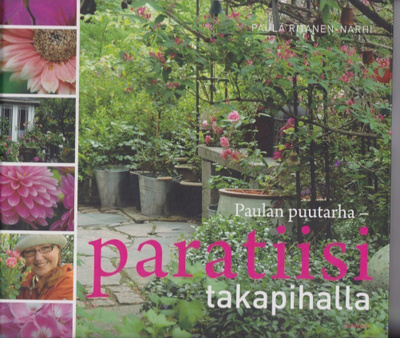 Paula Ritanen-Närhi: Paulan puutarha