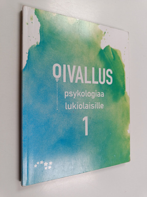 Tiina-Maria Päivänsalo : Oivallus : psykologiaa lukiolais...