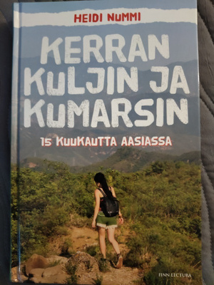 Heidi Nummi: Kerran kuljin ja kumarsin