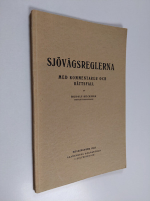 Rudolf Beckman : Sjövägsreglerna : med kommentarer och rä...
