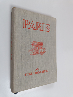 Sigge Hommerberg : Om ni reser till Paris