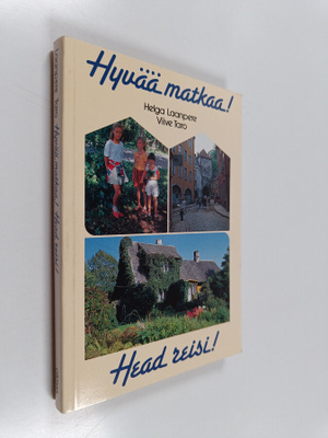 Helga Laanpere : Hyvää matkaa! = Head reisi! : suomalais-...