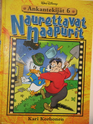 Walt Disney : Ankantekijät 6  Naurettavat naapurit