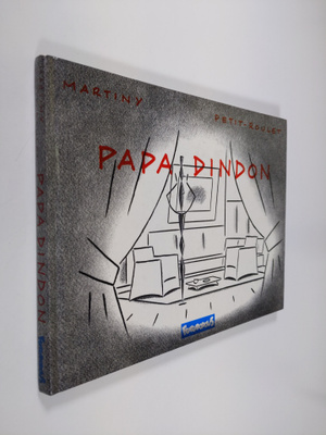 Martiny Petit-Roulet : Papa Dindon