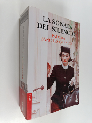 Paloma Sanchez-Garnica : La sonata del silencio