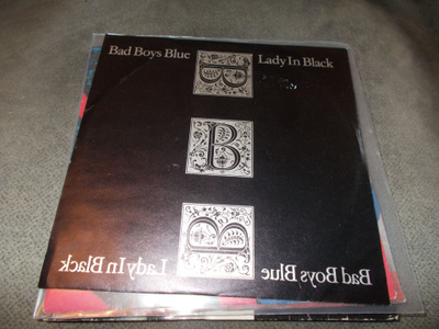 7 " BAD BOYS BLUE ** LADY IN BLACK **