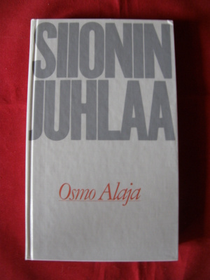 Alaja, Osmo : Siionin juhlaa