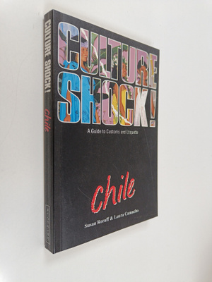 Susan Roraff : Culture shock! : Chile
