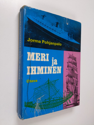 Jorma Pohjanpalo : Meri ja ihminen