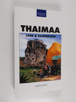 Markus Lehtipuu : Thaimaa : matkaopas