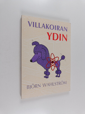 Björn Wahlström : Villakoiran ydin
