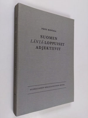 Päivi Rintala : SUOMEN LÄNTÄ-LOPPUISET ADJEKTIIVIT