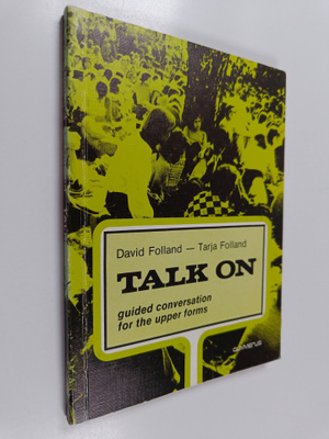 David Folland : Talk on : guided conversation for the upp...