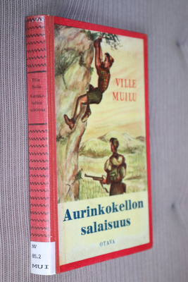 Ville Muilu : Aurinkokellon salaisuus ( 1.p. 1954 k.po )