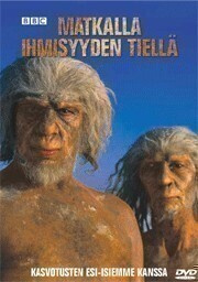 Matkalla ihmisyyden tiellä - Ihmisen evoluutiokehitys (DVD)