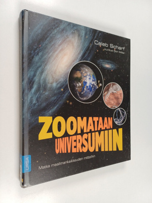 Caleb Scharf : Zoomataan universumiin : Matka maailmankai...