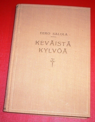 Eero Salola : Keväistä kylvöä - Koulupuheita  1940