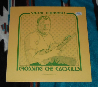 VASSAR CLEMENTS ~ Crossing The Catskills ~ LP