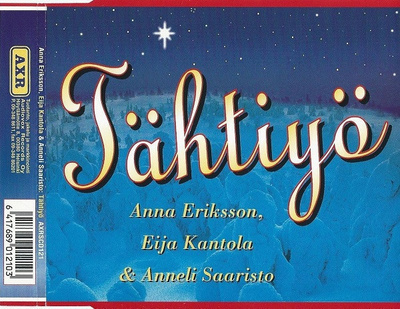 Anna Eriksson•Eija Kantola•Anneli Saaristo•Tähtiyö CD-Single