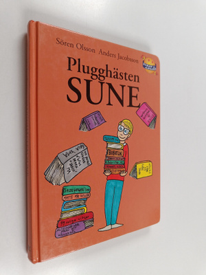 Anders Jacobsson : Plugghästen Sune