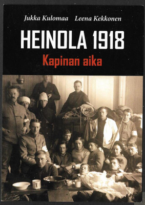 Heinola 1918 Kapinan aika (kuva - ruotsalaiset Lusissa)