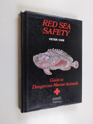 Peter Vine : Red Sea Safety - Guide to Dangerous Marine A...